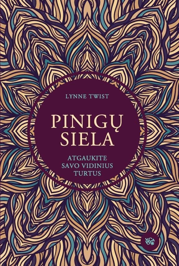 Twist L. Pinigų siela. Atgaukite savo vidinius turtus