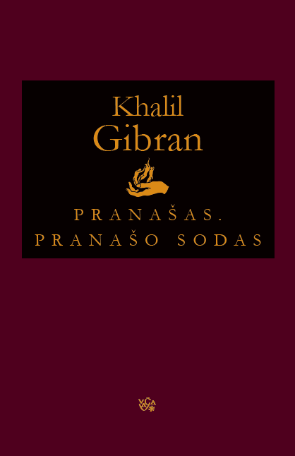 Gibran K. Pranašas. Pranašo sodas
