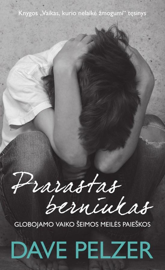 Pelzer D. 2. Prarastas berniukas