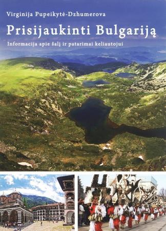 Pupeikytė - Dzumerova V. Prisijaukinti Bulgariją