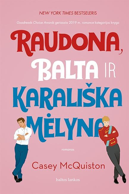 McQuiston C. Raudona, balta ir karališka mėlyna