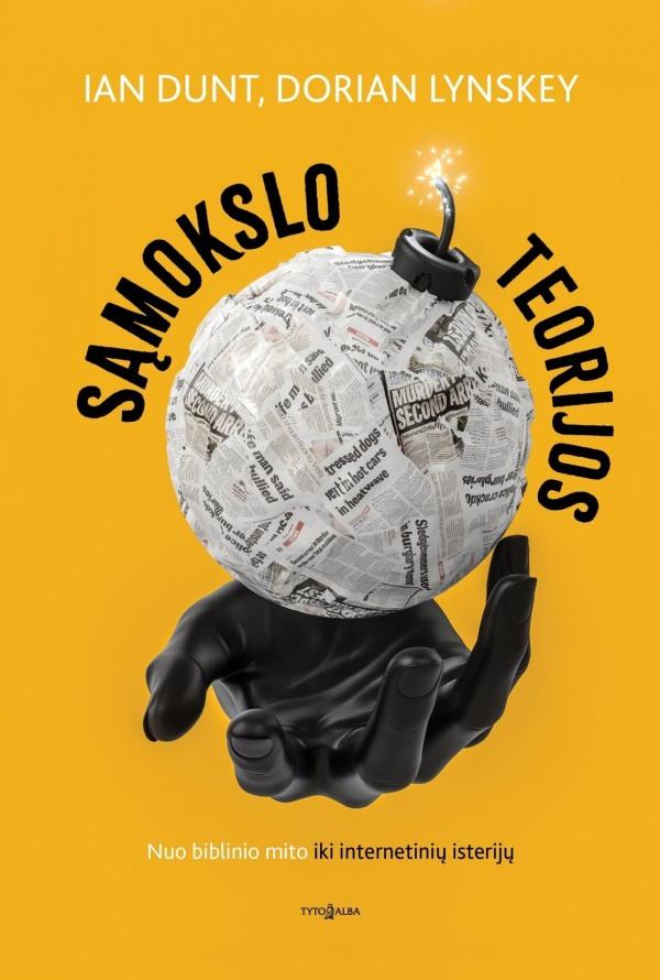 Lynskey D.  Dunt J. Sąmokslo teorijos