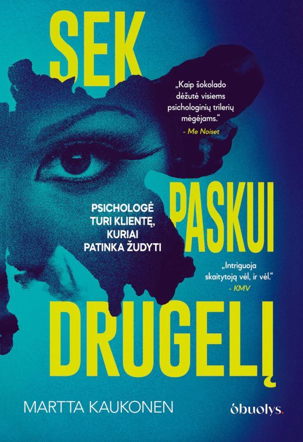 Kaukonen M. Sek paskui drugelį