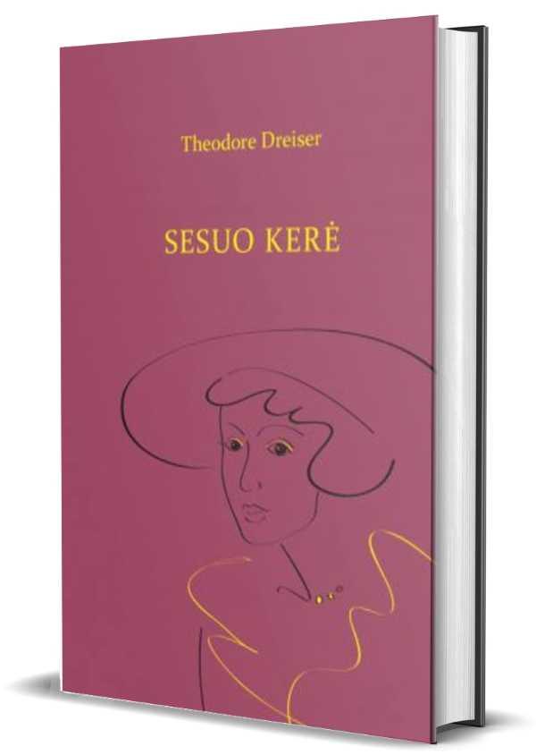 Dreiser T. Sesuo Kerė