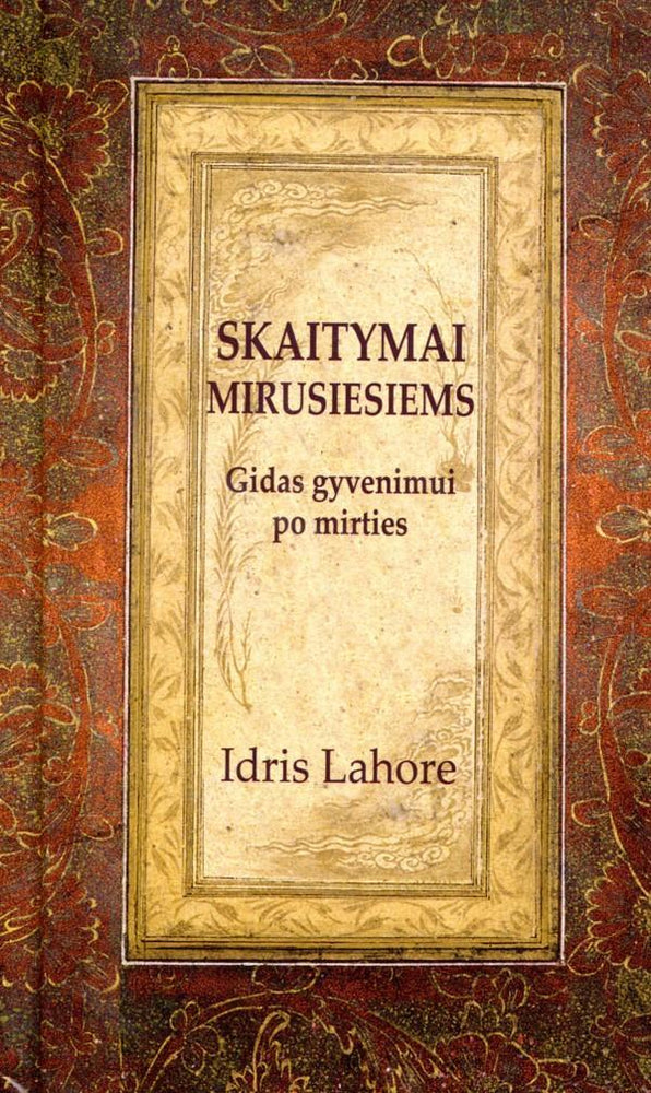 Lahore I. Skaitymai mirusiesiems. Gidas gyvenimui po mirties
