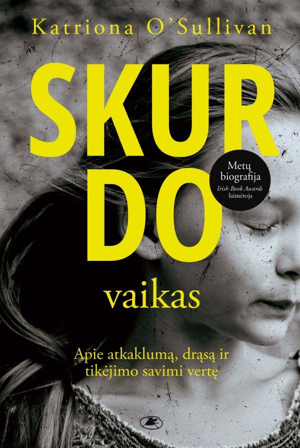 O’Sullivan K. Skurdo vaikas