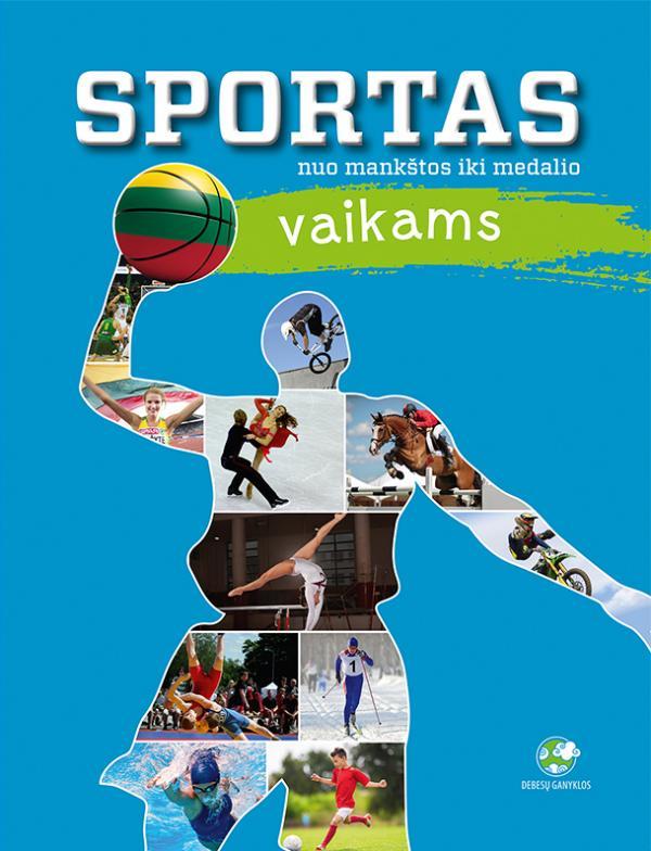 Kandrotienė D. Sportas vaikams: nuo mankštos iki medalio