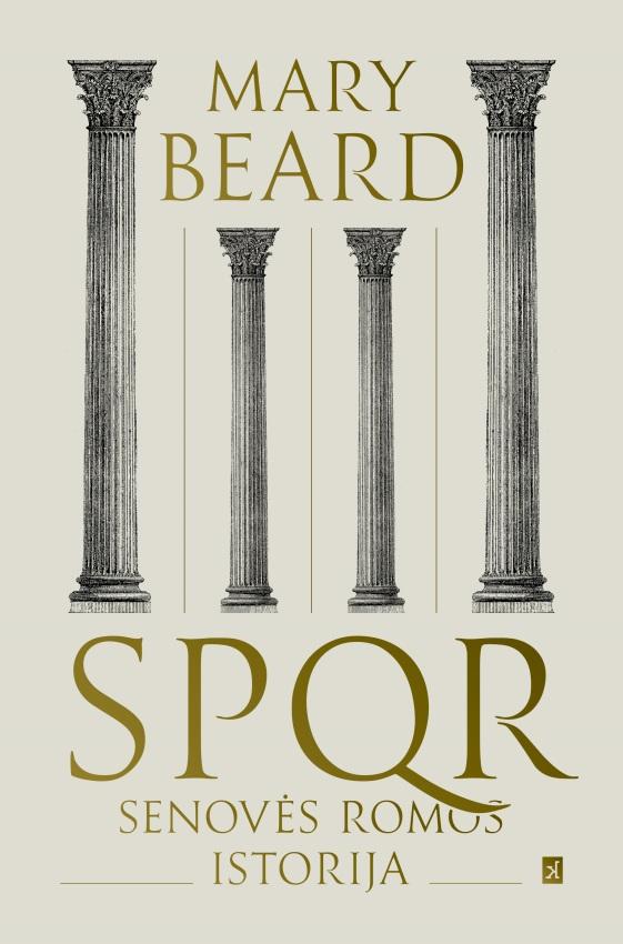 Beard M.  SPQR. Senovės Romos istorija