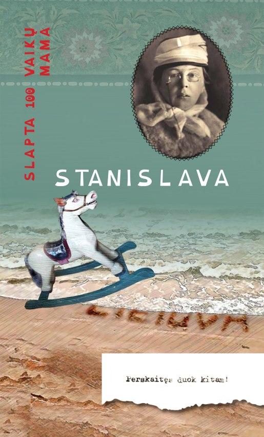 Gervytė D. Tamošiūnaitė-Karašauskienė J. Stanislava. Slapta 100 vaikų mama