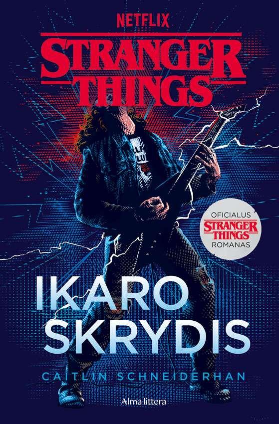 Bond G. Stranger Things 3. Ikaro skrydis