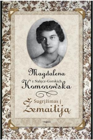 Komorowska M. Sugrįžimas į Žemaitiją