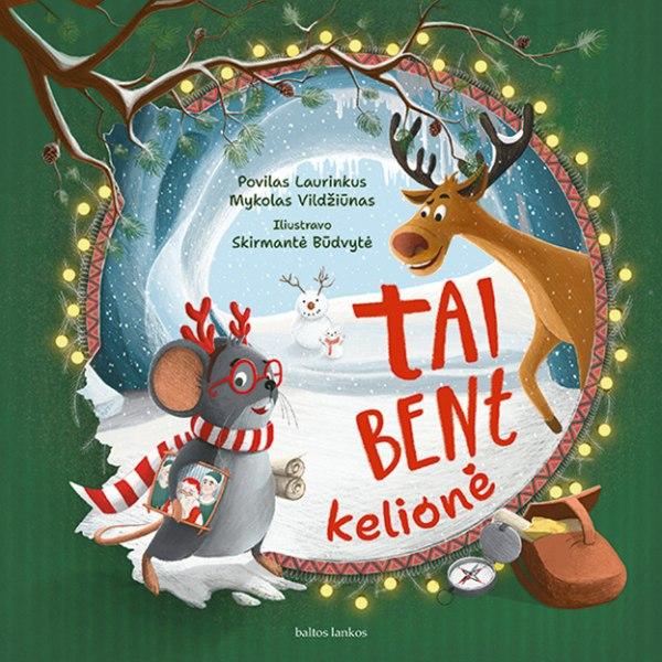 Laurinkus P.  Vildžiūnas M.  Tai bent kelionė