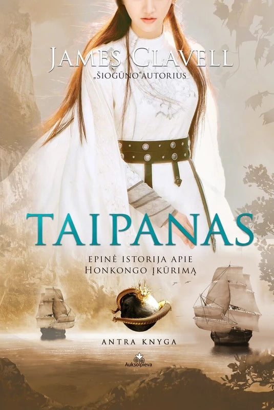 Clavell J. Epinė istorija apie Honkongo įkūrimą 2. Taipanas