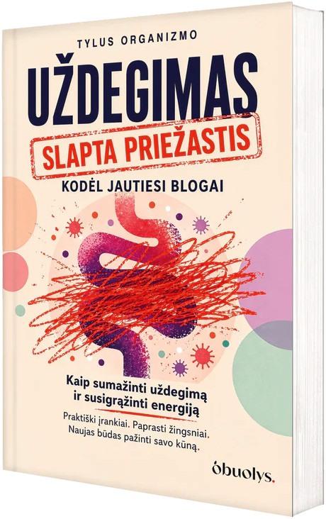 Tylus organizmo uždegimas: slapta priežastis, kodėl jautiesi blogai