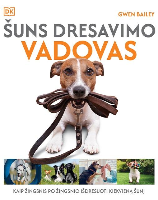 Bailey G. Šuns dresavimo vadovas