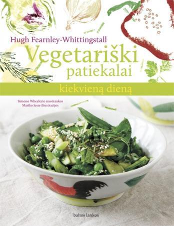 Fearnley Whittingstall H. Vegetariški patiekalai kiekvieną dieną. Skaityta