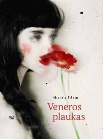 Šiškin M. Veneros plaukas