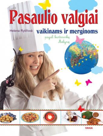Rytirova H. Pasaulio valgiai vaikinams ir merginoms