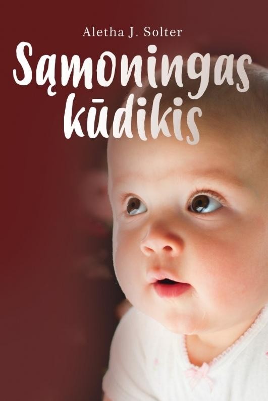 Solter A.J. Sąmoningas kūdikis