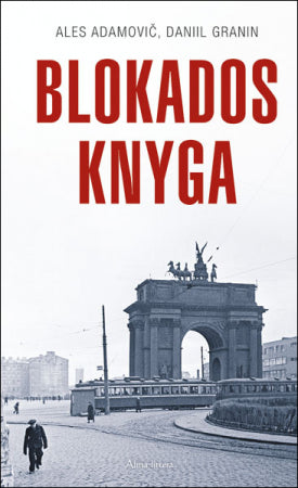 Adamovič A. Granin D. Blokados knyga