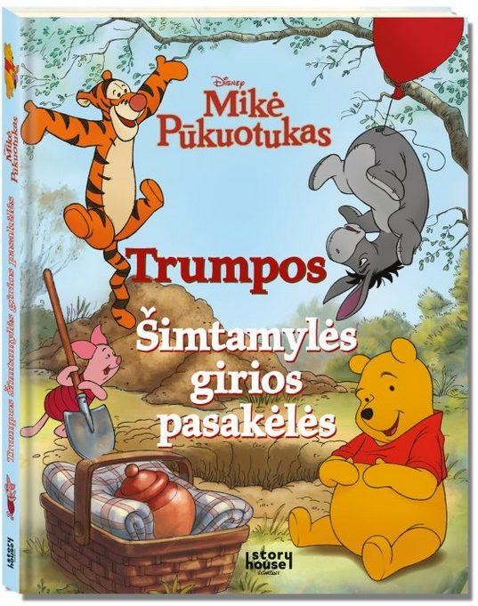 Mikė Pūkuotukas. Trumpos Šimtamylės girios pasakėlės