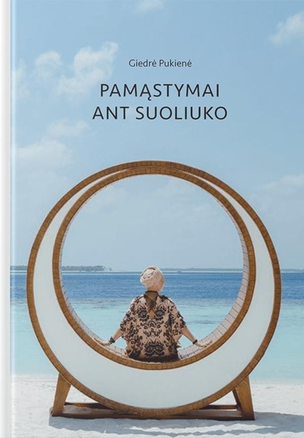 Pukienė G. Pamąstymai ant suoliuko