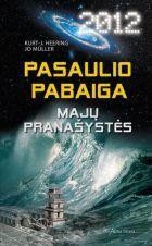 Heering Jo Muller K.J. Pasaulio pabaiga. Majų pranašystės