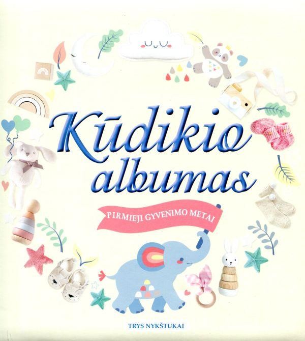 Kūdikio albumas. Pirmieji gyvenimo metai