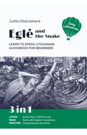 Džežulskienė J. Eglė and the Snake. Knyga skirta pradedantiesiems mokytis lietuvių kalbos
