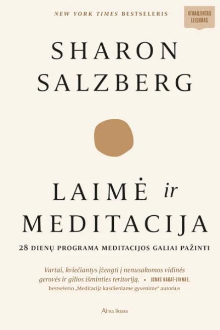 Salzberg S. Laimė ir meditacija