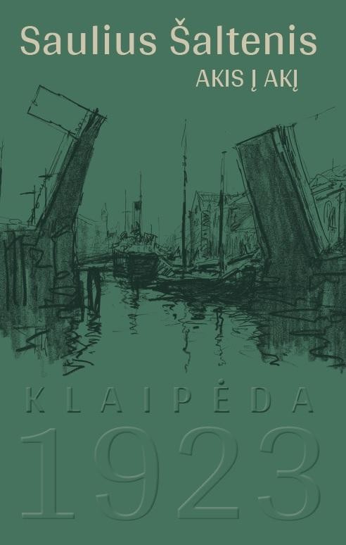 Šaltenis S. Akis į akį. Klaipėda 1923