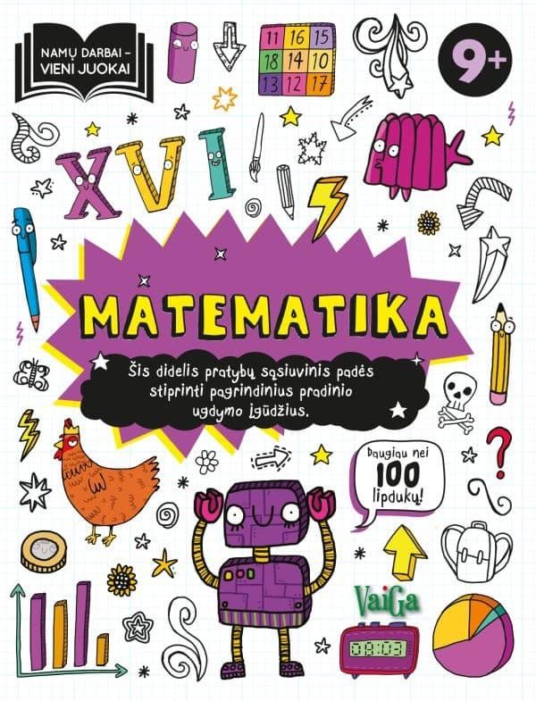 Namų darbai - vieni juokai. Matematika 9+