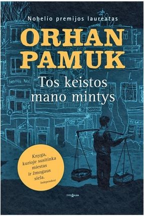 Pamuk O. Tos keistos mano mintys