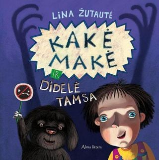 Žutautė L. Kakė Makė ir didelė tamsa