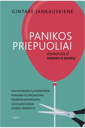 Jankauskienė G. Panikos priepuoliai. Išsivaduok iš nerimo ir baimių