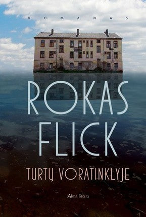 Flick R. Turtų voratinklyje