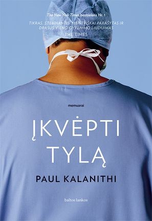 Kalanithi P.  Įkvėpti tylą