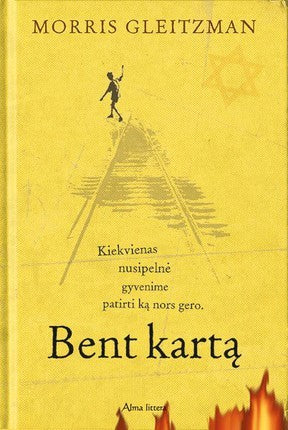 Gleitzman M. Bent kartą. Istorija, kupina meilės, draugystės ir netgi juoko