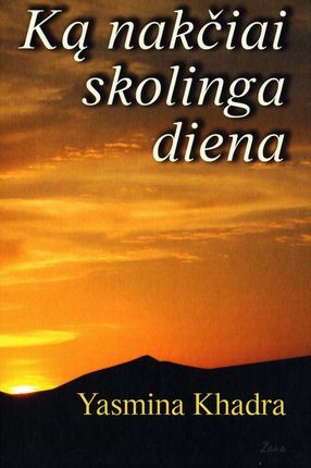 Khadra Y. Ką nakčiai skolinga diena