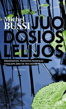 Bussi M. Juodosios lelijos