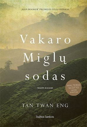 Twan Eng T. Vakaro Miglų sodas