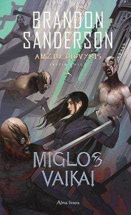 Sanderson B. Amžių didvyris. Miglos vaikai. 3 knyga