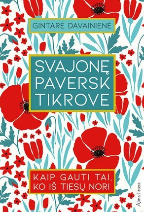 Davainienė G. Svajonę paversk tikrove