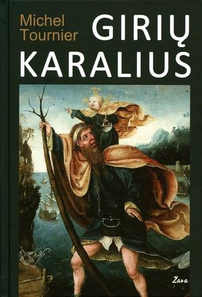 Tournier M.  Girių karalius