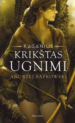 Sapkowski A. Raganius 5 knyga. Krikštas ugnimi