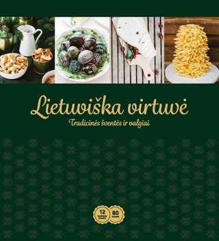 Dmuchovska D. Klimka L.  Lietuviška virtuvė. Tradicinės šventės ir valgiai