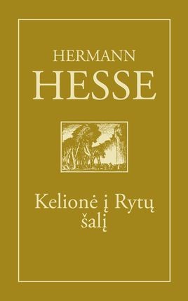 Hesse H.  Kelionės į Rytų šalį