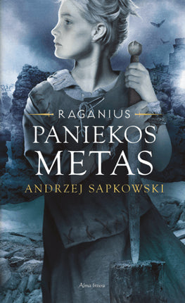 Sapkowski A. Raganius 4 knyga. Paniekos metas