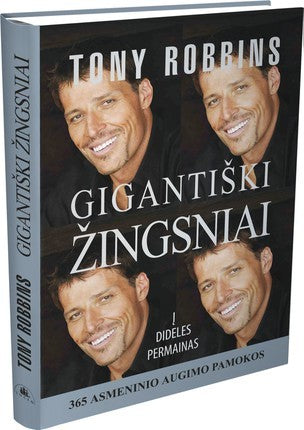 Robbins A. Gigantiški žingsniai: 365 kasdienės Anthony Robbins'o saviugdos pamokos