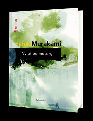 Murakami H. Vyrai be moterų